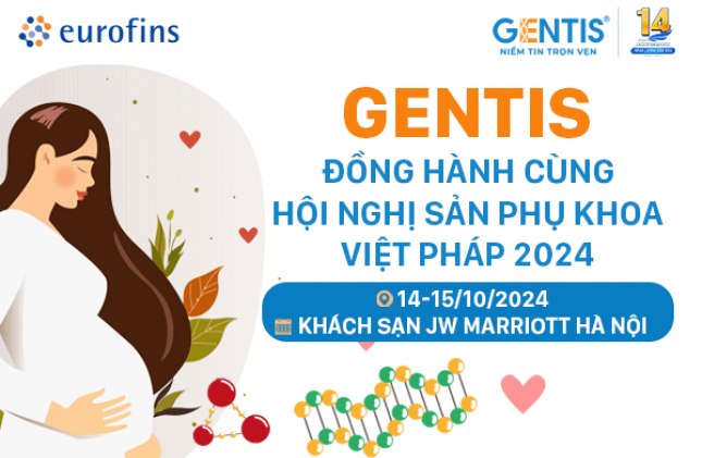 GENTIS accompanies the Vietnam-France Obstetrics and Gynecology Conference 2024.