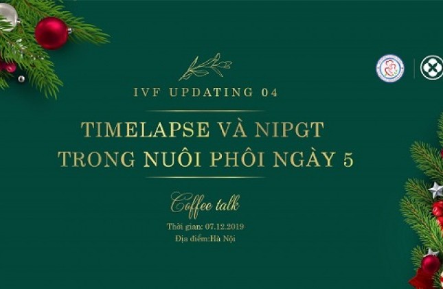 IVF Updating 04: Timelapse và NiPGT trong nuôi phôi ngày 5