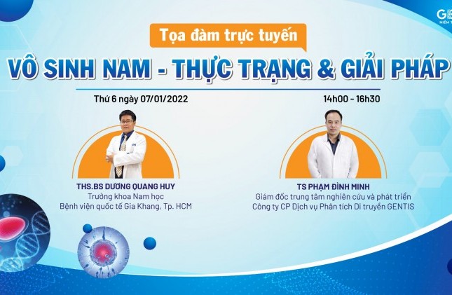 Đón xem Toạ đàm trực tuyến “Vô sinh nam - Thực trạng & Giải pháp”