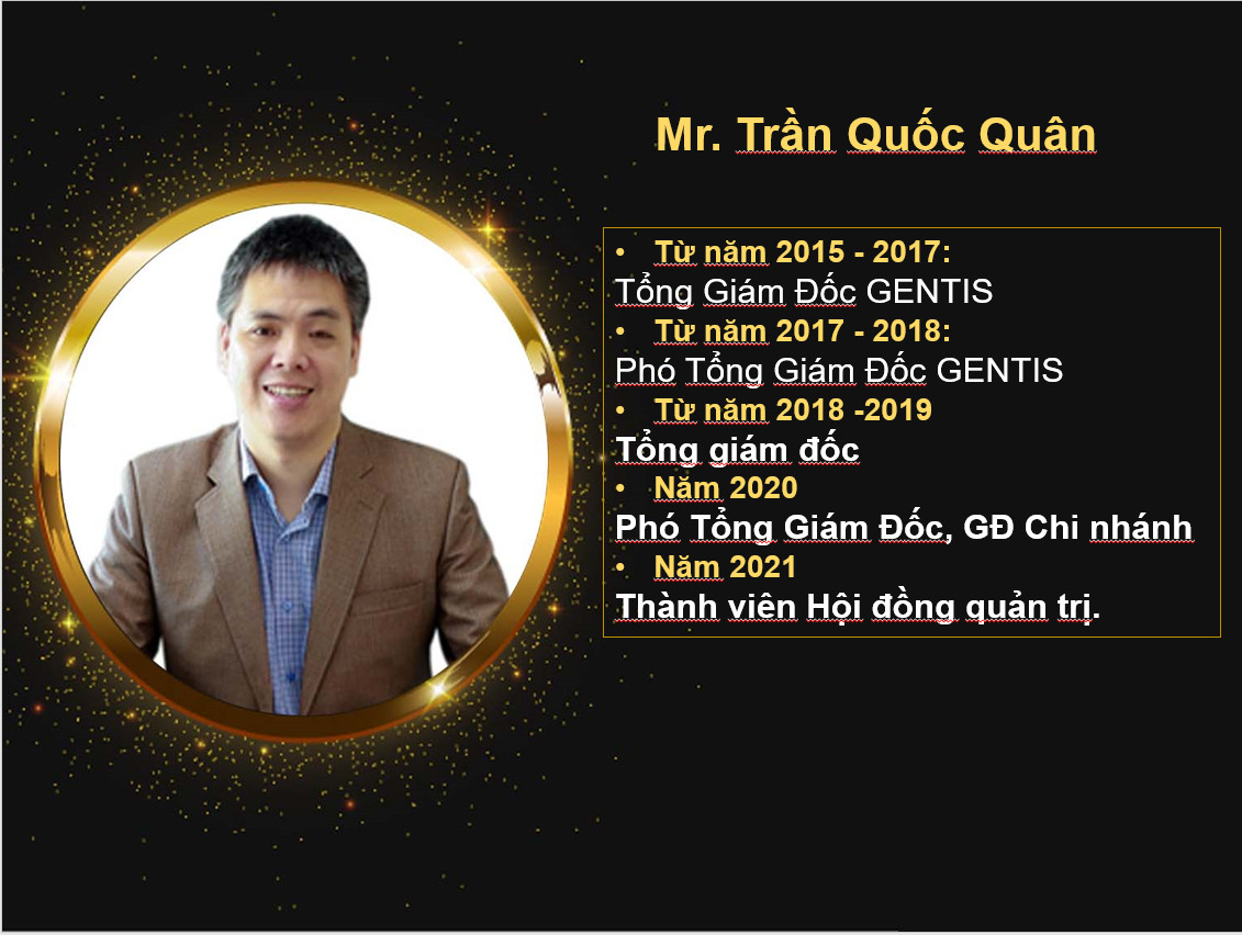2.Sơ lược quá trình làm việc tại GENTIS của ông Trần Quốc Quân 